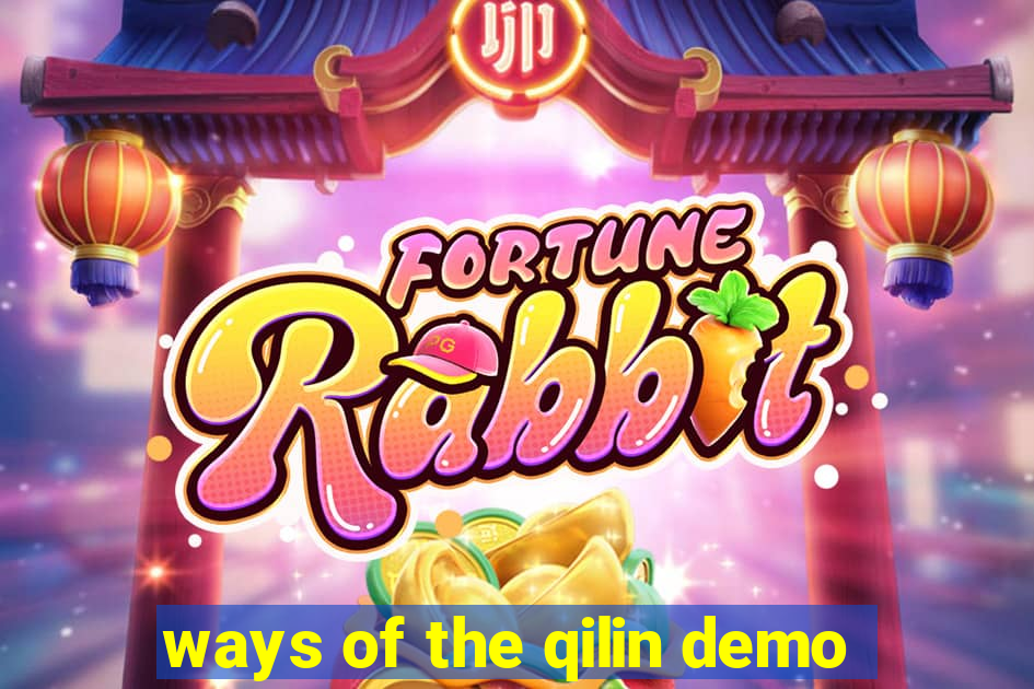 ways of the qilin demo